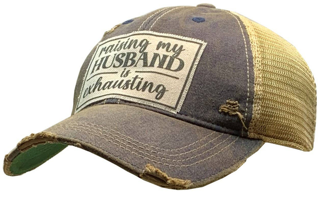 Vintage Life - Raising My Husband Is Exhausting Distressed Trucker Cap Hat